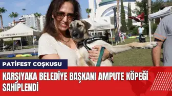 Karşıyaka Belediye Başkanı ampute köpeği sahiplendi