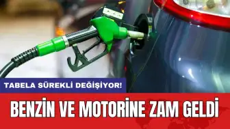 Tabela sürekli değişiyor! Benzin ve motorine zam geldi