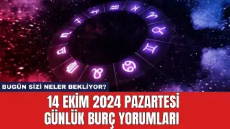 Günlük Burç Yorumlarına Göre 14 Ekim Pazartesi Neler Bekliyor?