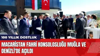 Macaristan Fahri Konsolosluğu Muğla ve Denizli'de açıldı