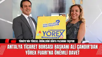 Antalya Ticaret Borsası Başkanı Ali Çandır’dan YÖREX Fuarı’na Davet