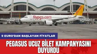 Pegasus Ucuz Bilet Kampanyasını Duyurdu: 9 Euro’dan Başlayan Fiyatlar