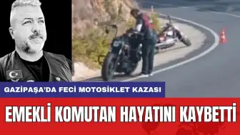 Gazipaşa’da feci motosiklet kazası: Emekli komutan hayatını kaybetti