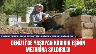 Denizli'de Yaşayan Kadının Eşinin Mezarına Saldırıldı