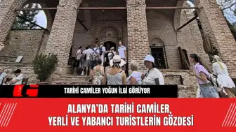 Alanya’da Tarihi Camiler, Yerli ve Yabancı Turistlerin Gözdesi