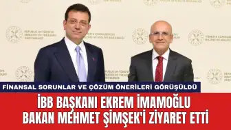 İBB Başkanı Ekrem İmamoğlu Bakan Mehmet Şimşek'i Ziyaret Etti