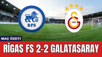 Rigas FS Galatasaray Maçı Ne Zaman Saat Kaçta Hangi Kanalda?