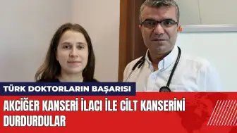 Akciğer kanseri ilacı ile cilt kanserini durdurdular