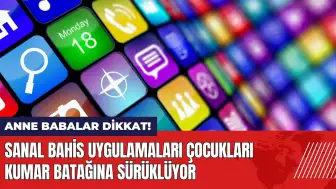 Sanal bahis uygulamaları çocukları kumar batağına sürüklüyor