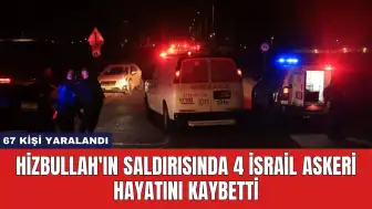 Hizbullah'ın Saldırısında 4 İsrail Askeri Hayatını Kaybetti