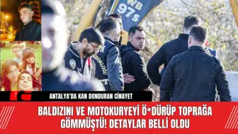 Baldızını ve motokuryeyi ö*dürüp toprağa gömmüştü! Detaylar belli oldu