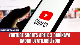 YouTube Shorts Artık 3 Dakikaya Kadar Uzatılabiliyor!