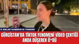 Gürcistan'da Tiktok Fenomeni Video Çektiği Anda Düşerek Ö*dü