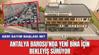 Antalya Barosu'nda yeni bina için bekleyiş sürüyor