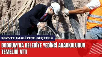 Bodrum'da belediye yedinci anaokulunun temelini attı