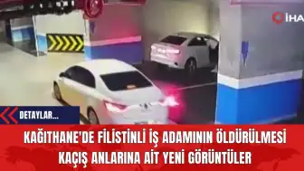 Kağıthane'de Filistinli İş Adamının Öld*rülmesi: Kaçış Anlarına Ait Yeni Görüntüler