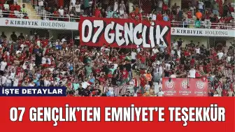 07 Gençlik’ten Emniyet’e Teşekkür