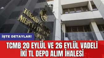 TCMB 20 Eylül ve 26 Eylül vadeli iki TL depo alım ihalesi