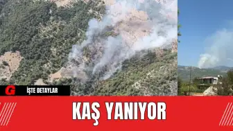 Kaş Yanıyor