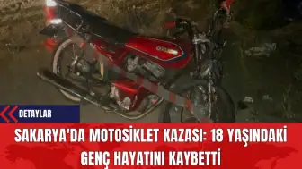 Sakarya'da Motosiklet Kazası: 18 Yaşındaki Genç Hayatını Kaybetti