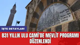 831 yıllık Ulu Cami’de Mevlit programı düzenlendi