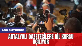 AGC duyurdu! Antalyalı gazetecilere dil kursu açılıyor