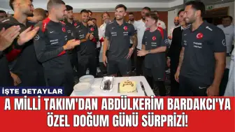 A Milli Takım'dan Abdülkerim Bardakcı'ya Özel Doğum Günü Sürprizi!