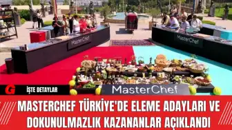 MasterChef Türkiye'de Eleme Adayları ve Dokunulmazlık Kazananlar Açıklandı