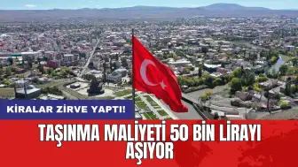 Kiralar zirve yaptı: Taşınma maliyeti 50 bin lirayı aşıyor