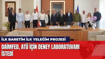 DAİMFED, ATÜ için deney laboratuvarı istedi