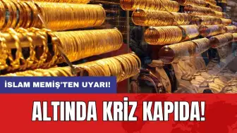 İslam Memiş'ten uyarı: Altında kriz kapıda!