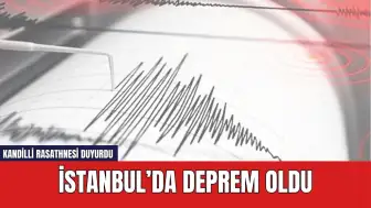 Son dakika! İstanbul'da deprem oldu