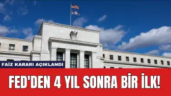 FED'den 4 Yıl Sonra Bir İlk: Faiz Kararı Açıklandı