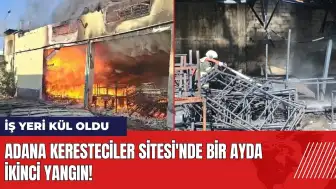 Adana Keresteciler Sitesi'nde bir ayda ikinci yangın! İş yeri kül oldu