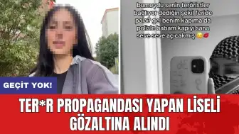 Ter*r propagandası yapan liseli gözaltına alındı