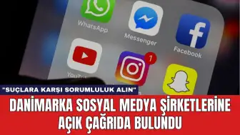 Danimarka Sosyal Medya Şirketlerine Açık Çağrıda Bulundu