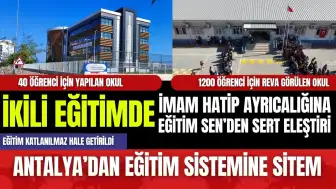 İkili eğitimde İmam hatip ayrıcalığına Eğitim Sen’den sert eleştiri