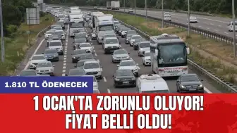 1 Ocak'ta zorunlu oluyor! Fiyat belli oldu! 1.810 TL ödenecek