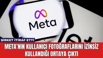 Meta'nın Kullanıcı Fotoğraflarını İzinsiz Kullandığı Ortaya Çıktı