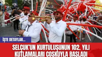 Selçuk’un Kurtuluşunun 102. Yılı Kutlamaları Coşkuyla Başladı