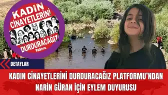 Kadın Cinayetlerini Durduracağız Platformu’ndan Narin Güran İçin Eylem Duyurusu