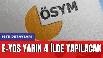 e-YDS yarın 4 ilde yapılacak