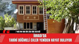 İbradı'da Tarihi Düğmeli Evler Yeniden Hayat Buluyor