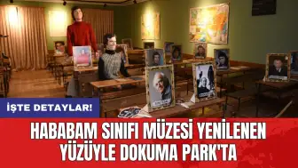 Hababam Sınıfı Müzesi yenilenen yüzüyle Dokuma Park'ta