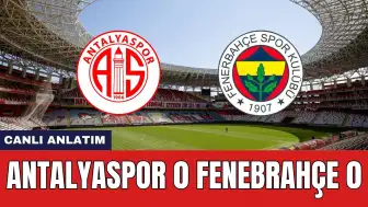 Antalyaspor Fenerbahçe Maçı Ne Zaman Saat Kaçta Hangi Kanalda?