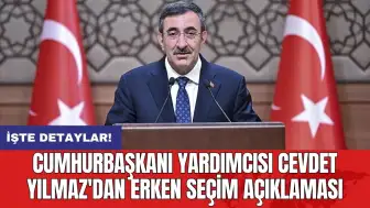 Cumhurbaşkanı Yardımcısı Cevdet Yılmaz'dan erken seçim açıklaması