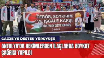 Antalya'da hekimlerden Gazze'ye destek: İlaçlarda boykot çağrısı