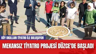 Mekansız Tiyatro Projesi Düzce'de Başladı!  Köyler Tiyatro ile Buluştu