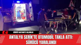 Antalya Serik'te Otomobil Takla Attı: Sürücü Yaralandı