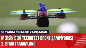 Mersin'deki TEKNOFEST Drone Şampiyonası 2. Etabı tamamlandı